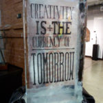 Creativity is the Currency of Tomorrow ice sculpture Creativity is the Currency of Tomorrow ice sculpture